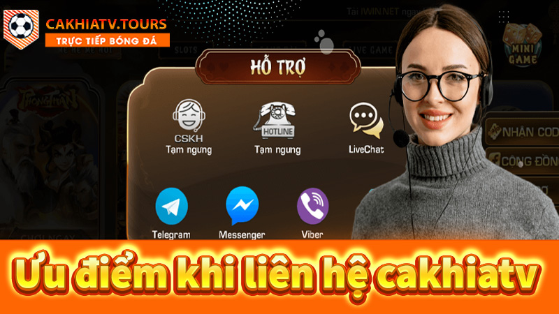 Những-ưu-điểm-khi-bạn-tiến-hành-liên-hệ-Cakhiatv